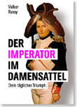 Buchcover Der Imperator im Damensattel 